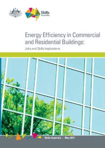 Energy Efficiency in Commercial and Residential Buildings: Jobs and Skills Implications Skills Australia