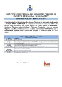 INSTITUTO DE PREVIDÊNCIA DOS SERVIDORES PÚBLICOS DO MUNICÍPIO DE ILHABELA – ILHABELA PREV CONCURSO PÚBLICO - EDITAL Nº O Instituto de Previdência dos Servidores Públicos do Município de Ilhabela – Ilh