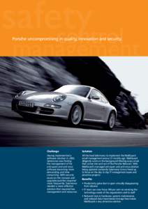 safety control management  Porsche uncompromising in quality, innovation and security.