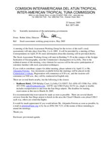 COMISION INTERAMERICANA DEL ATUN TROPICAL INTER-AMERICAN TROPICAL TUNA COMMISSION 8604 La Jolla Shores Drive, La Jolla CA, USA – www.iattc.org Tel: ( – Fax: ( – Director: Robin 