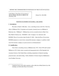 BEFORE THE COMMISSIONER OF INSURANCE OF THE STATE OF KANSAS  In the Matter of the Plan of Conversion of BLUE CROSS AND BLUE SHIELD OF KANSAS, INC.