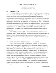 6. USER CONSIDERATIONS - Part I, Volume 3 of Exposure and Human Health Reassessment of 2,3,7,8-Tetrachlorodibenzo-p-Dioxin (TCDD) and Related Compounds
