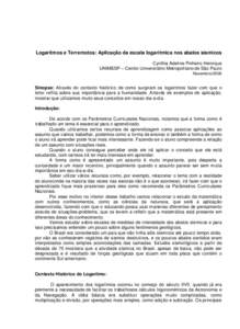 Logaritmos e Terremotos: Aplicação da escala logarítmica nos abalos sísmicos Cynthia Adeline Pinheiro Henrique UNIMESP – Centro Universitário Metropolitano de São Paulo