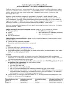 Cedar County Convention & Tourism Board Advertising/Promotional & Brick/Mortar Grant Application Directions The Cedar County Convention & Tourism Board (CCCTB) disburses funds generated from Cedar county lodging taxes. G