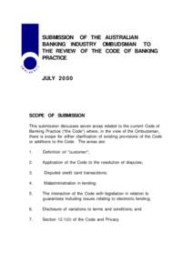 SUBMISSION OF THE AUSTRALIAN BANKING INDUSTRY OMBUDSMAN TO THE REVIEW OF THE CODE OF BANKING PRACTICE  JULY