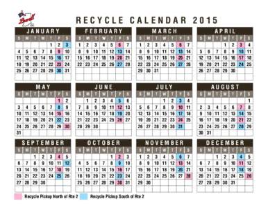 RECYCLE CALENDAR 2015 JANUARY S 4 11