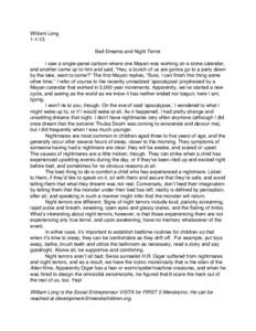 William Long[removed]Bad Dreams and Night Terror I saw a single-panel cartoon where one Mayan was working on a stone calendar, and another came up to him and said, “Hey, a bunch of us are gonna go to a party down by the