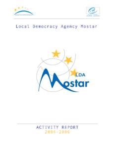 Local Democracy Agency Mostar  ACTIVITY REPORT  Local Democracy Agency Mostar