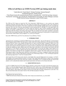 Effect of soft flares on XMM-Newton EPIC-pn timing mode data Vadim Burwitza, Frank Haberla, Michael Freyberga, Konrad Dennerla, Eckhardt Kendziorrab, Markus Kirschc a Max-Planck-Institut für extraterrestrische Physik, G