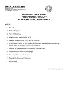 TOWN OF CHESHIRE Cheshire Town Council 84 South Main Street ● Cheshire, Connecticut ● FaxSPECIAL TOWN COUNCIL MEETING