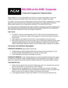 BELONG at the AGM | Corporate Corporate Engagement Opportunities Make a difference in our city and establish your brand as an industry thought leader in culture and creativity. At the core of the AGM’s vision of the fu