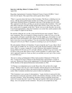 Research Interview Notes of Richard F. Fenno, Jr.  Interview with Rep. Robert N. Giaimo (D-CT) April 1964 Regarding Appropriations Committee Chairman Clarence Cannon (D-MO)]: “I don’t know how he figures. They ignore