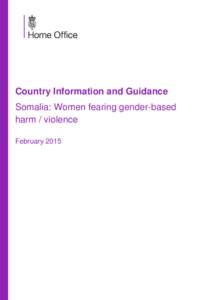 Country Information and Guidance Somalia: Women fearing gender-based harm / violence February 2015  Preface