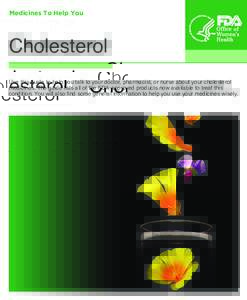 Cholesterol - Medicines To Help You rev. 8-09