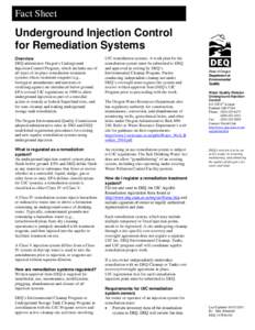 Fact Sheet  Underground Injection Control for Remediation Systems Overview DEQ administers Oregon’s Underground