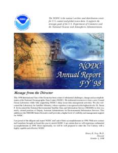 The NODC is the nation’s archive and distribution center for U.S. coastal and global ocean data. It supports the strategic goals of the U.S. Department of Commerce and the National Oceanic and Atmospheric Administratio