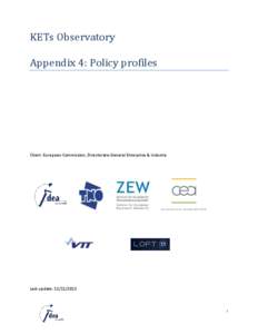 KETs Observatory Appendix 4: Policy profiles Client: European Commission, Directorate-General Enterprise & Industry  Last update: [removed]