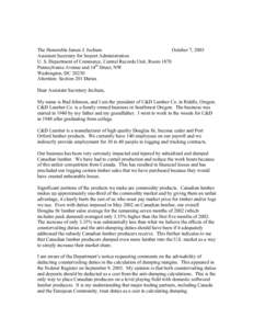 The Honorable James J. Jochum October 7, 2003 Assistant Secretary for Import Administration U. S. Department of Commerce, Central Records Unit, Room 1870 Pennsylvania Avenue and 14th Street, NW Washington, DC 20230