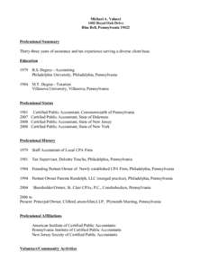 Michael A. Valucci 1402 Royal Oak Drive Blue Bell, Pennsylvania[removed]Professional Summary Thirty-three years of assurance and tax experience serving a diverse client base.
