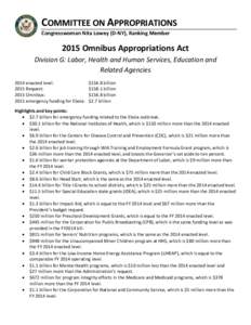 COMMITTEE ON APPROPRIATIONS Congresswoman Nita Lowey (D-NY), Ranking Member 2015 Omnibus Appropriations Act Division G: Labor, Health and Human Services, Education and Related Agencies