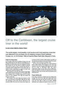 Off to the Caribbean, the largest cruise liner in the world! by Juha Lukkari, ESAB Oy, Helsinki, Finland