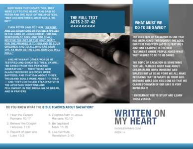 37 NOW WHEN THEY HEARD THIS, THEY WERE CUT TO THE HEART, AND SAID TO PETER AND THE REST OF THE APOSTLES, “MEN AND BRETHREN, WHAT SHALL WE DO?” 38 THEN PETER SAID TO THEM, “REPENT,