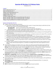 Gaussian 09 Revision C.01 Release Notes 28 September 2011 Contents Features and Usage Notes: Rev C.01.......................................................................................................................