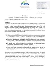 Published: April 3, 2012 Position Paper The Need for a Sustainable Electricity Infrastructure for Ukraine and How to Achieve It Presented by: Peter Knazko & Bartosz Wojszczyk, GE Energy; Introduction A clean, secure, cos