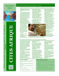 Volume 3, Numéro 2 Juin 2010 Lettre d’Information sur la Convention sur le Commerce International des Espèces de Faune et de Flore Sauvages Menacées d’Extinction (CITES) spécialisée sur l’Afrique