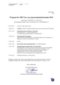 FG Program for DFS’ års- og repræsentantskabsmøde 2015 Fredag den 17.april 2015, klpå Copenhagen Europe Centre, Vesterbrogade 149, 1620 København V