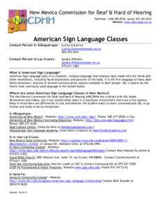 New Mexico Commission for Deaf & Hard of Hearing Toll-Free:  | Local: Website: www.cdhh.state.nm.us American Sign Language Classes Contact Person in Albuquerque: Corina Gutierrez