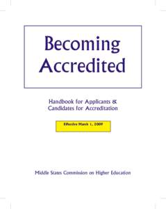 Accreditation / Middle States Association of Colleges and Schools / Regional accreditation / Accrediting Council for Independent Colleges and Schools / Higher education accreditation / Accrediting Commission for Community and Junior Colleges / Evaluation / Quality assurance / Education