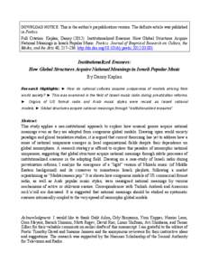 DOWNLOAD NOTICE: This is the author’s prepublication version. The definite article was published  in Poetics. Full Citation: Kaplan, Danny[removed]Institutionalized Erasures: How Global Structures Acquire National Mean