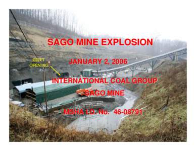 Mine Safety and Health Administration (MSHA) - Sago Mine Accident - PowerPoint Presentation detail the rescue effort