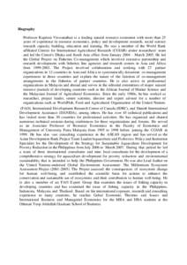 Biography Professor Kuperan Viswanathan is a leading natural resource economist with more than 25 years of experience in resource economics, policy and development research, social science research capacity building, edu