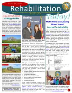 Vol. 2 Issue 7  June[removed]Rehabilitation Today! California Department of Corrections and Rehabilitation (CDCR), Division of Rehabilitative Programs (DRP) Millicent Tidwell, Director