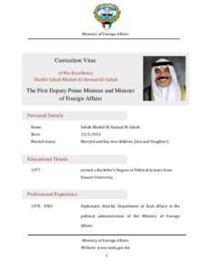 Ministry of Foreign Affairs  Curriculum Vitae of His Excellency Sheikh Sabah Khaled Al-Hamad Al-Sabah