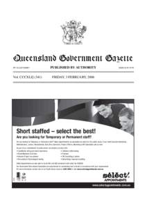 Queensland Government Gazette PP[removed]Vol. CCCXLI[removed]PUBLISHED BY AUTHORITY