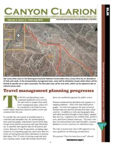www.blm.gov/co/st/en/nca/denca/denca_rmp.html  Volume 2, Issue 2-- February 2012 Like many other areas in the Dominguez-Escalante National Conservation Area, Cactus Park has an abundance of trails and roads. In the trans