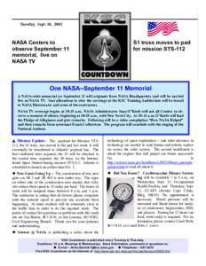 Tuesday, Sept. 10, 2002  NASA Centers to observe September 11 memorial, live on NASA TV