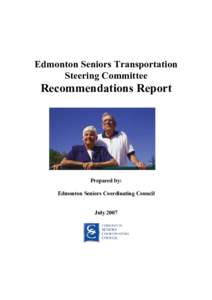 Edmonton Seniors Transportation Steering Committee Recommendations Report  Prepared by: