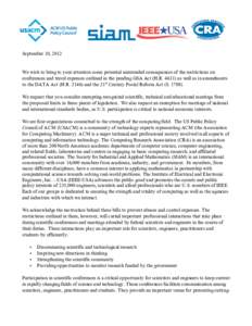 September 10, 2012  We wish to bring to your attention some potential unintended consequences of the restrictions on conferences and travel expenses outlined in the pending GSA Act (H.R[removed]as well as in amendments to