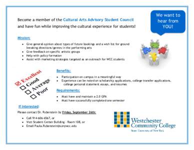 Become a member of the Cultural Arts Advisory Student Council and have fun while improving the cultural experience for students! We want to hear from YOU!