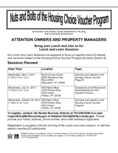 Sponsored by the Fairfax County Department of Housing and Community Development ATTENTION OWNERS AND PROPERTY MANAGERS Bring your Lunch and Join us for Lunch and Learn Sessions