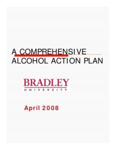 A COMPREHENSIVE ALCOHOL ACTION PLAN April 2008  PREFACE