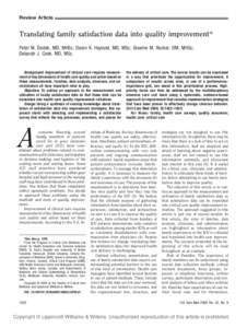 Review Article  Translating family satisfaction data into quality improvement* Peter M. Dodek, MD, MHSc; Daren K. Heyland, MD, MSc; Graeme M. Rocker, DM, MHSc; Deborah J. Cook, MD, MSc