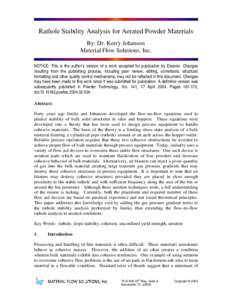 Rathole Stability Analysis for Aerated Powder Materials By: Dr. Kerry Johanson Material Flow Solutions, Inc. NOTICE: This is the author’s version of a work accepted for publication by Elsevier. Changes resulting from t