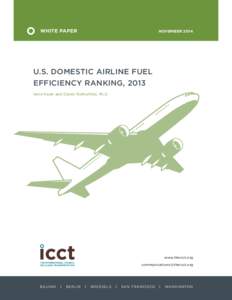 WHITE PAPER  NOVEMBER 2014 U.S. DOMESTIC AIRLINE FUEL EFFICIENCY RANKING, 2013