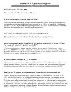 The BEI Test of English Proficiency (TEP): Frequently Asked Questions What is the 