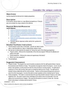 Activity Guide 2.11a  Consider the unique contexts Objective(s) Learners describe the dilemma from multiple perspectives.